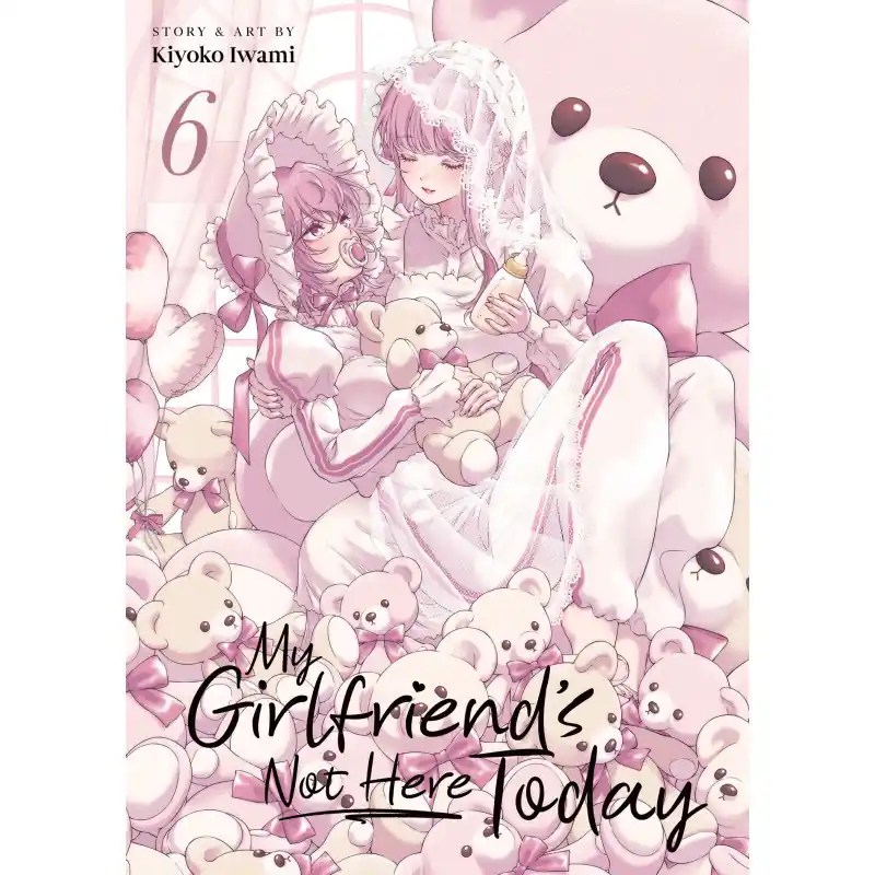 MY GIRLFRIEND'S NOT HERE TODAY GN VOL 06 Vente Flash