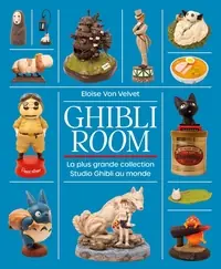 Commander Vite GHIBLI ROOM - LA PLUS GRANDE COLLECTION STUDIO GHIBLI AU MON