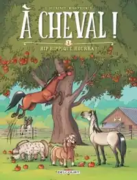 A CHEVAL ! T1 - HIP HIPPIQUE, HOURRA ! Meilleur Prix