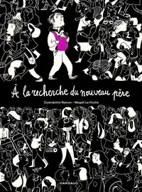 A LA RECHERCHE DU NOUVEAU PERE A LA RECHERCHE DU NOUVEAU PERE Livraison Mondiale